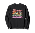 Teacher Life Back To School Sweatshirt - Aesthetic Graphic Men Women - T-Shirt, Sweatshirt, Hoodie