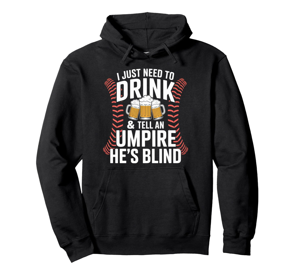 Funny Beer Mug Umpire Joke Baseball Fan Hoodie - Fun Novelty Design Unisex - T-Shirt, Sweatshirt, Hoodie