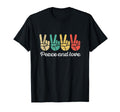 60S And 70S Peace Love T-Shirt - Fun Novelty Design Unisex - T-Shirt, Sweatshirt, Hoodie