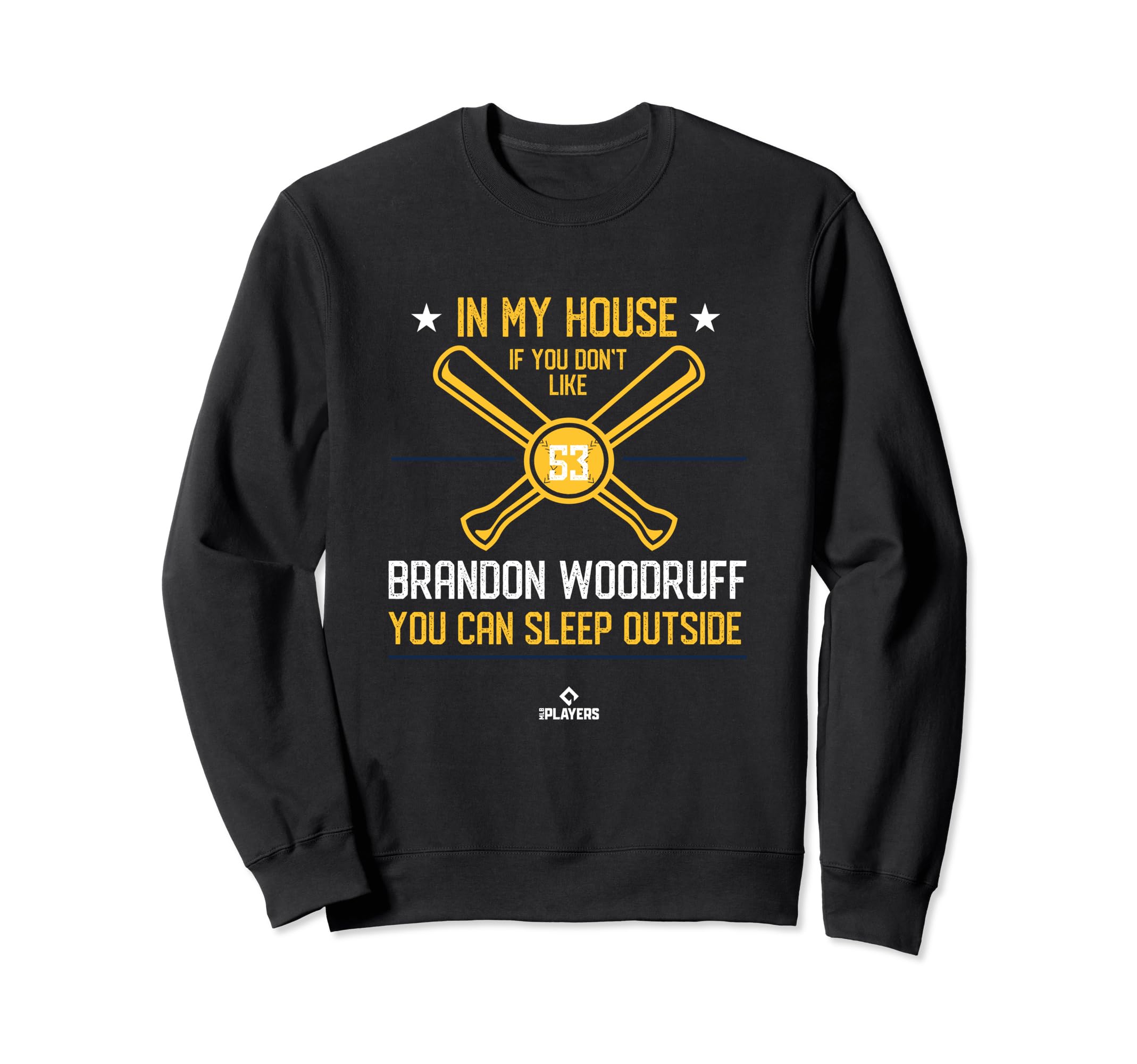 My House Brandon Woodruff Mlbpa Sweatshirt - Aesthetic Graphic Men Women - T-Shirt, Sweatshirt, Hoodie