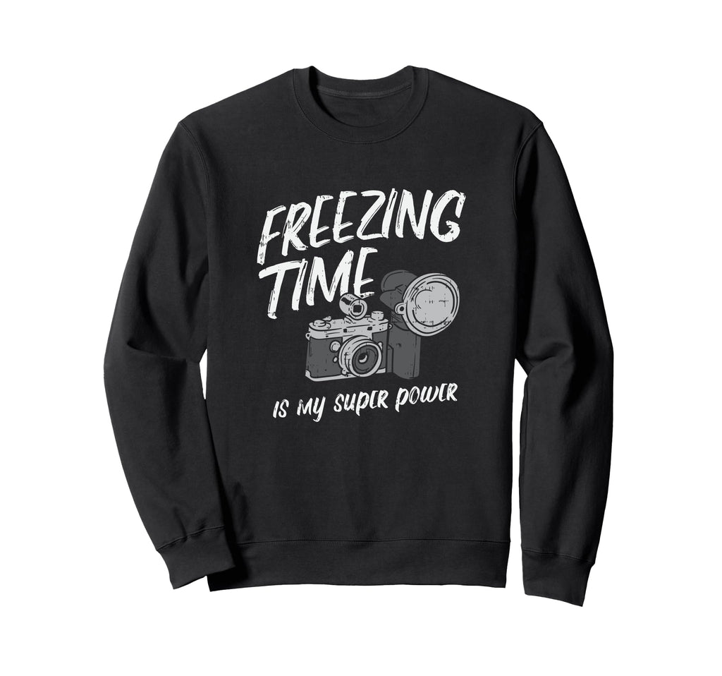 Photos Freezing Time Is My Super Sweatshirt - Custom Art Print for Adults - T-Shirt, Sweatshirt, Hoodie