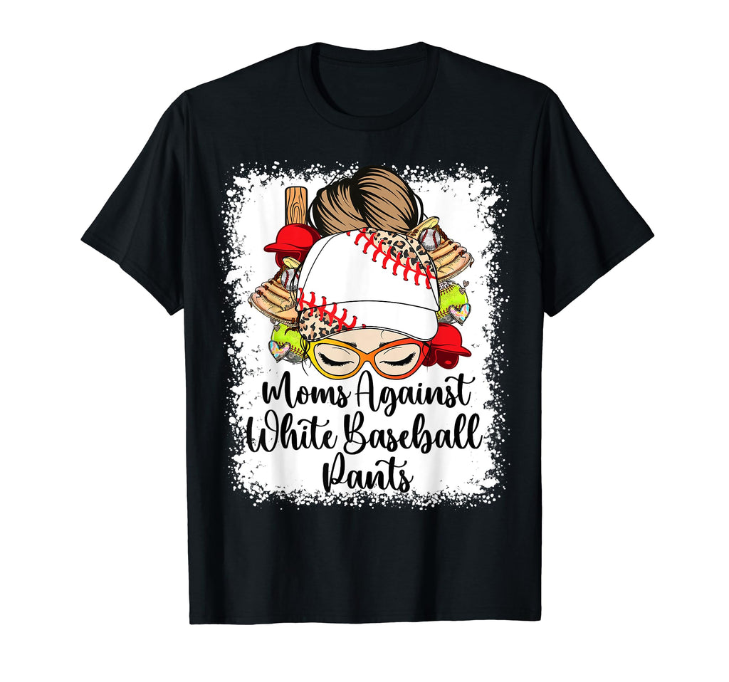 Moms Against White Baseball Pants T-Shirt - Minimalist Print Unisex - T-Shirt, Sweatshirt, Hoodie