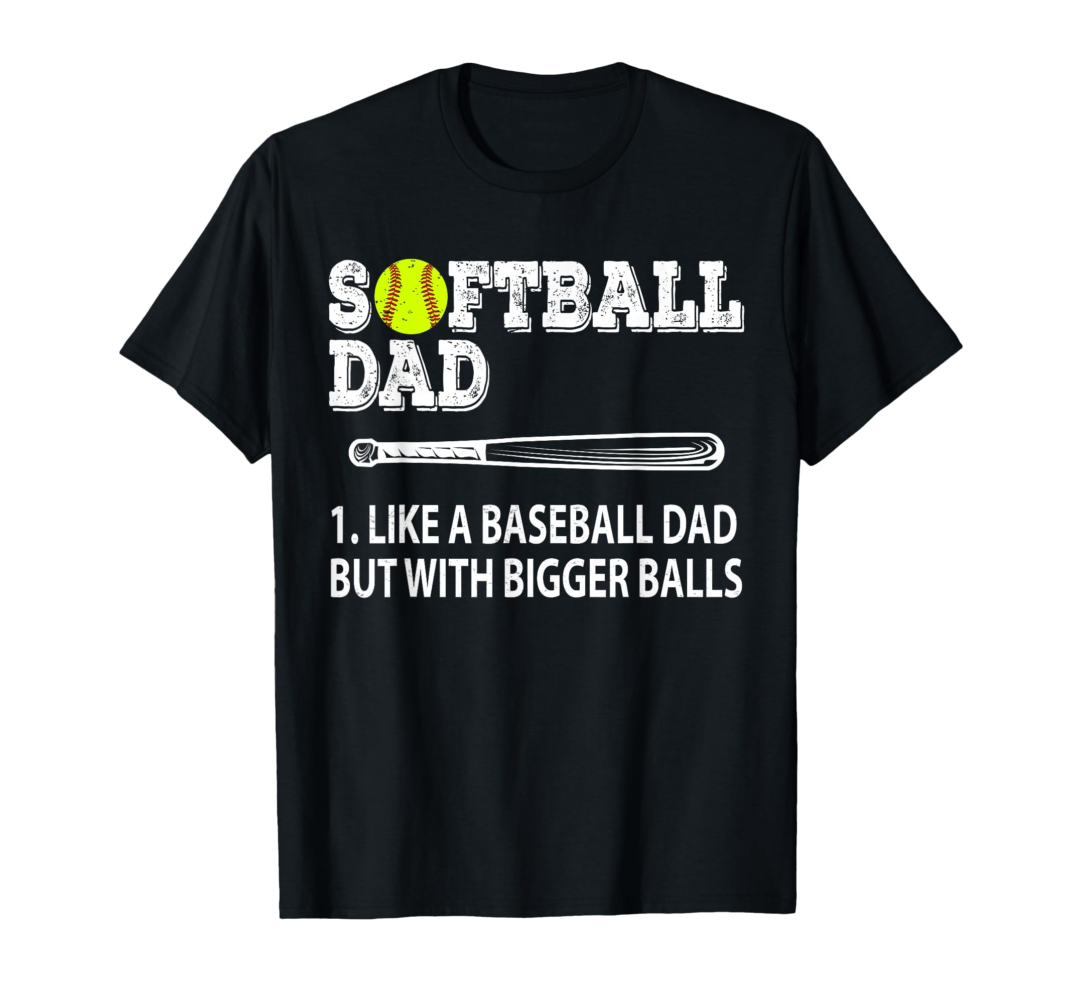 Softball Dad Like Baseball But T-Shirt - Custom Art Print for Adults - T-Shirt, Sweatshirt, Hoodie