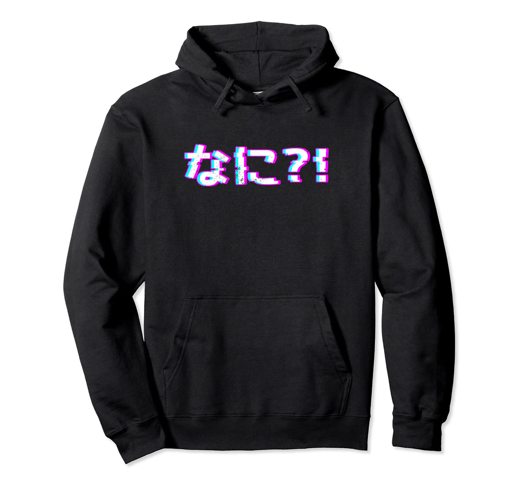 Nani Japanese Vaporwave Anime Meme Hoodie - Novelty Apparel for Adults - T-Shirt, Sweatshirt, Hoodie