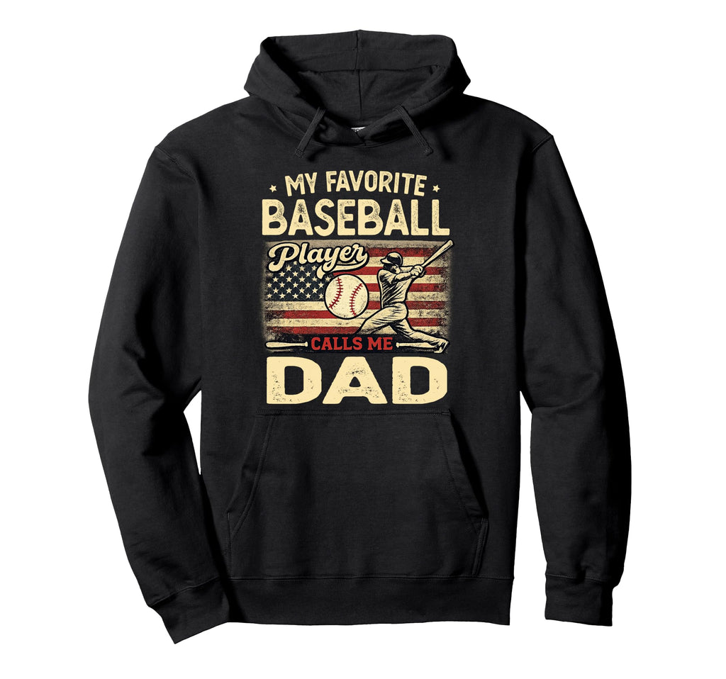 My Favorite Baseball Player Calls Me Hoodie - Casual Everyday Wear Unisex - T-Shirt, Sweatshirt, Hoodie