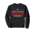 This Firefighter Loves Frank Nigro Sweatshirt - Novelty Apparel for Adults - T-Shirt, Sweatshirt, Hoodie