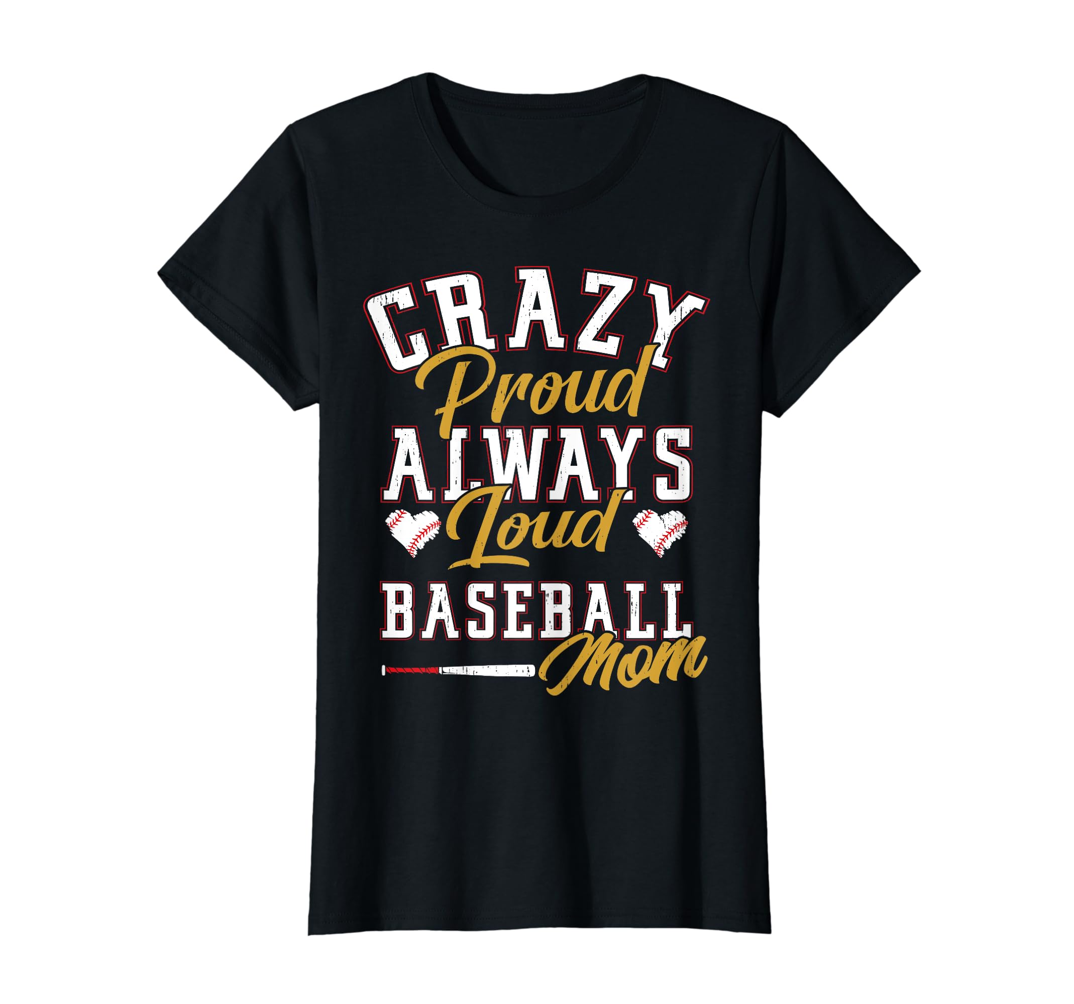 Funny Baseball Mom Crazy Proud T-Shirt - Fun Novelty Design Men Women - T-Shirt, Sweatshirt, Hoodie