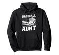 Baseball Aunt Hoodie - Fun Novelty Design for Adults - T-Shirt, Sweatshirt, Hoodie
