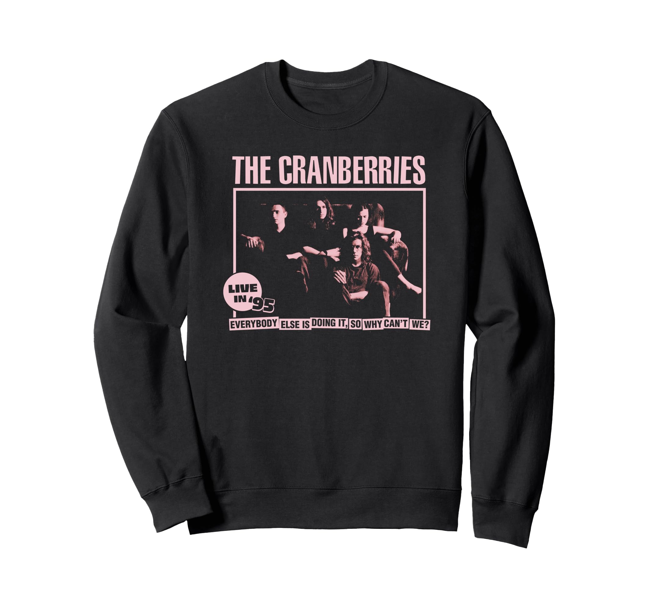 Cranberries Live 95 Concert Tour Band Sweatshirt - Graphic Print for Adults - T-Shirt, Sweatshirt, Hoodie
