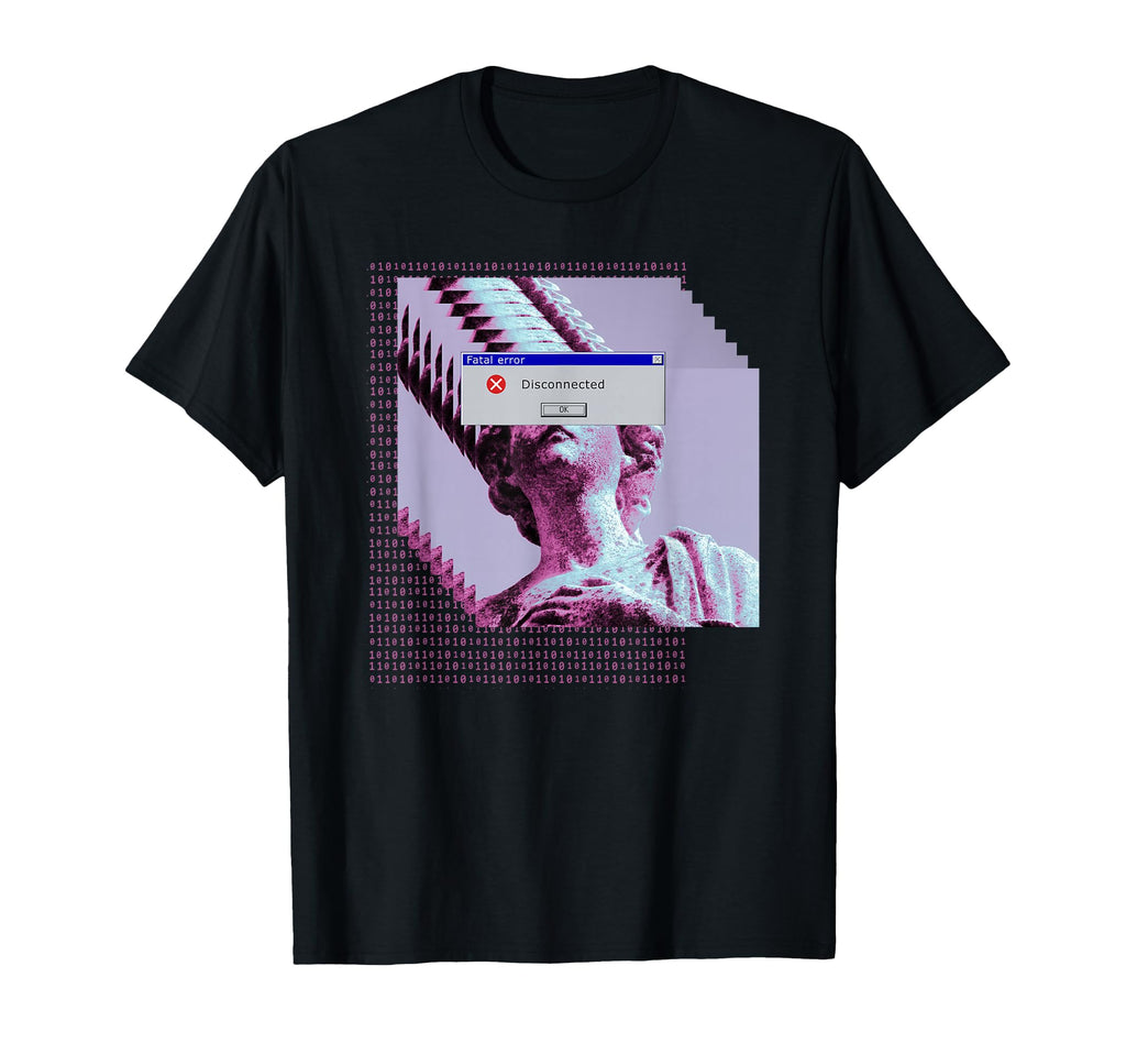 Fatal Error Disconnected Glitch T-Shirt - Fun Novelty Design for Adults - T-Shirt, Sweatshirt, Hoodie