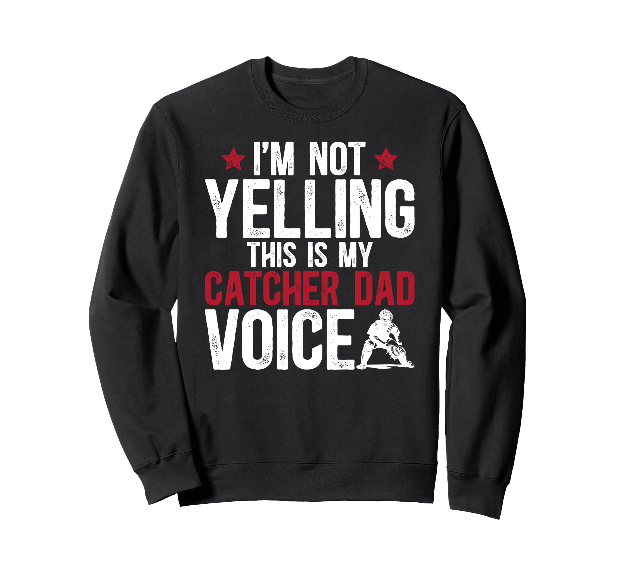 Baseball Catcher Dad Voice Dad Sweatshirt - Minimalist Print Men Women - T-Shirt, Sweatshirt, Hoodie