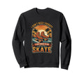 I Dont Need Therapy Skate Roller Sweatshirt - Minimalist Print for Adults - T-Shirt, Sweatshirt, Hoodie