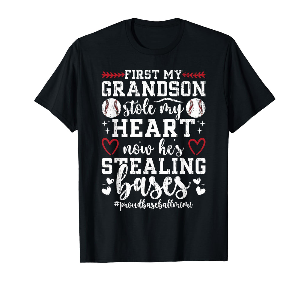 Hes Stealing Bases Baseball Mimi T-Shirt - Casual Everyday Wear Unisex - T-Shirt, Sweatshirt, Hoodie