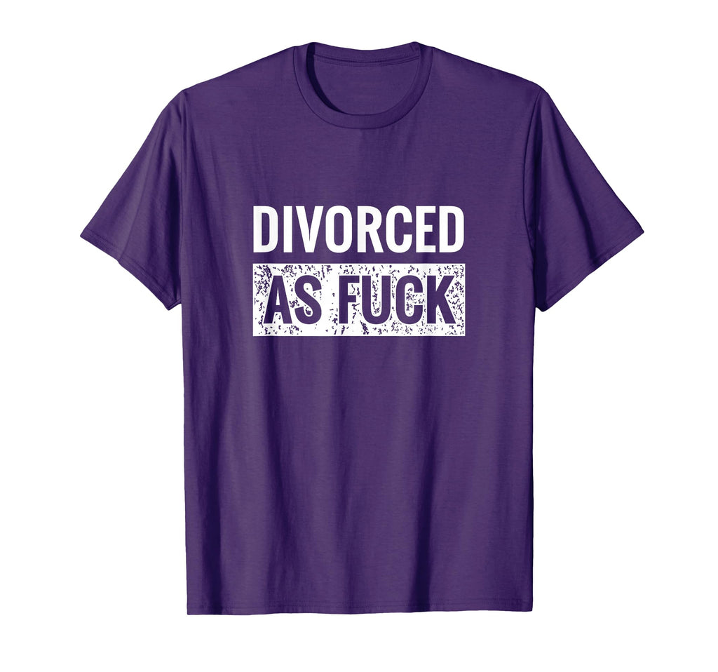 Divorced As Fuck Af Distressed T-Shirt - Casual Everyday Wear Men Women - T-Shirt, Sweatshirt, Hoodie