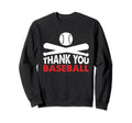Thank You Baseball Player Sweatshirt - Custom Art Print for Adults - T-Shirt, Sweatshirt, Hoodie