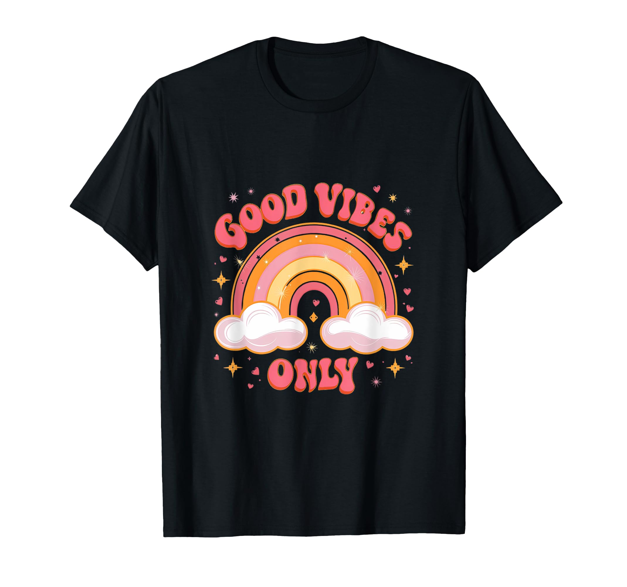 Good Vibes Only Rainbow Positive T-Shirt - Aesthetic Graphic for Adults - T-Shirt, Sweatshirt, Hoodie