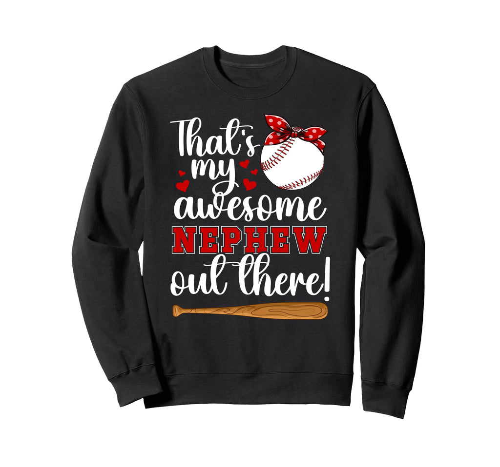 My Awesome Nephew Baseball Aunt Sweatshirt - Fun Novelty Design Unisex - T-Shirt, Sweatshirt, Hoodie