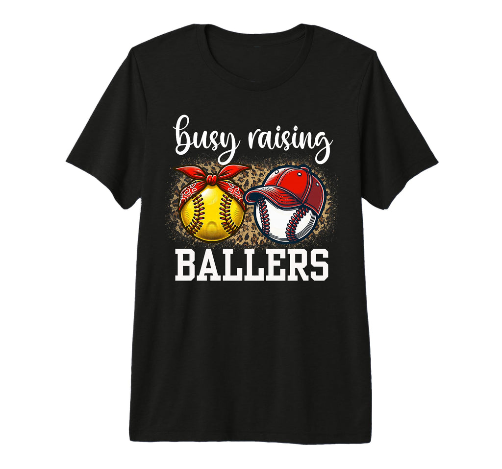 Busy Raising Ballers Softball And T-Shirt - Casual Everyday Wear Unisex - T-Shirt, Sweatshirt, Hoodie