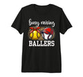 Busy Raising Ballers Softball And T-Shirt - Casual Everyday Wear Unisex - T-Shirt, Sweatshirt, Hoodie