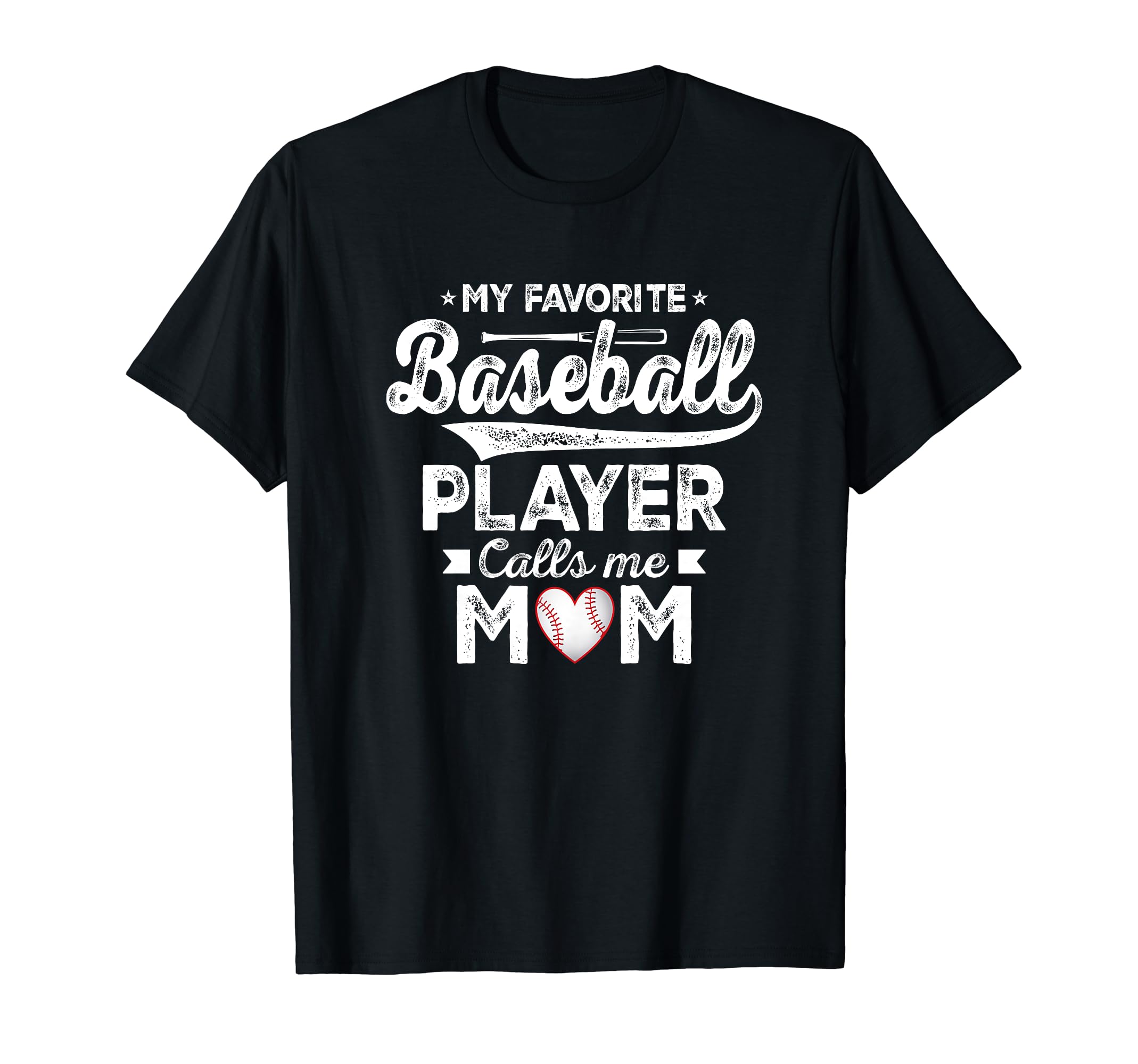 My Favorite Baseball Player Calls Me Mom T-Shirt - Trendy Graphic Unisex - T-Shirt, Sweatshirt, Hoodie