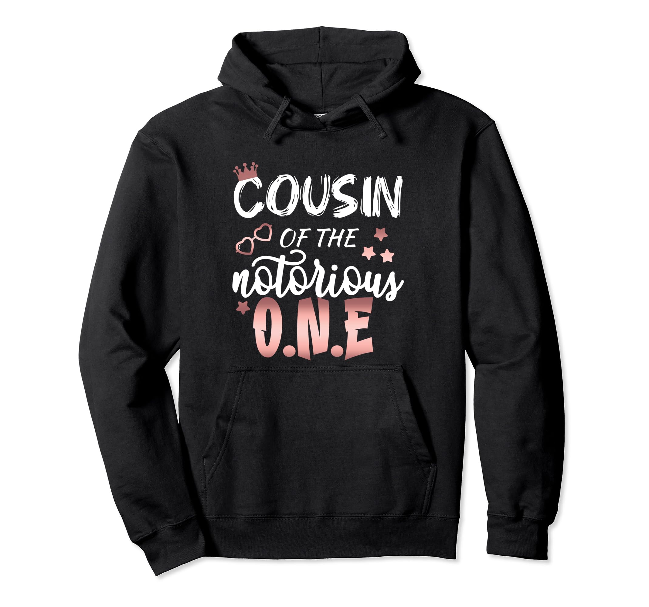 Cousin Notorious 1St Birthday Hoodie - Aesthetic Graphic for Adults - T-Shirt, Sweatshirt, Hoodie