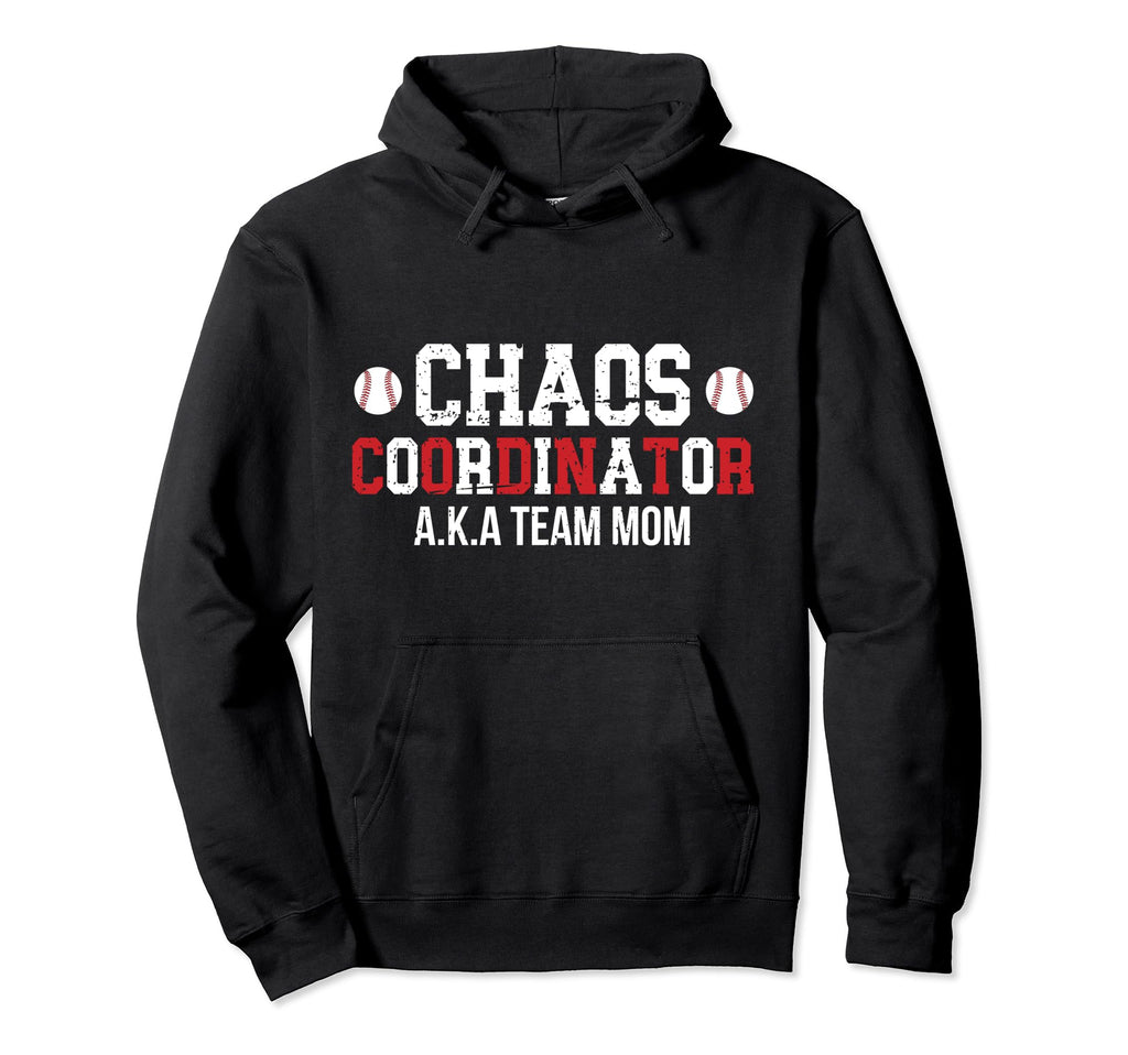 Chaos Coordinator Baseball Team Mom Hoodie - Minimalist Print Men Women - T-Shirt, Sweatshirt, Hoodie