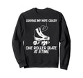 Roller Skating Dad Disco Derby Sweatshirt - Casual Everyday Wear Unisex - T-Shirt, Sweatshirt, Hoodie