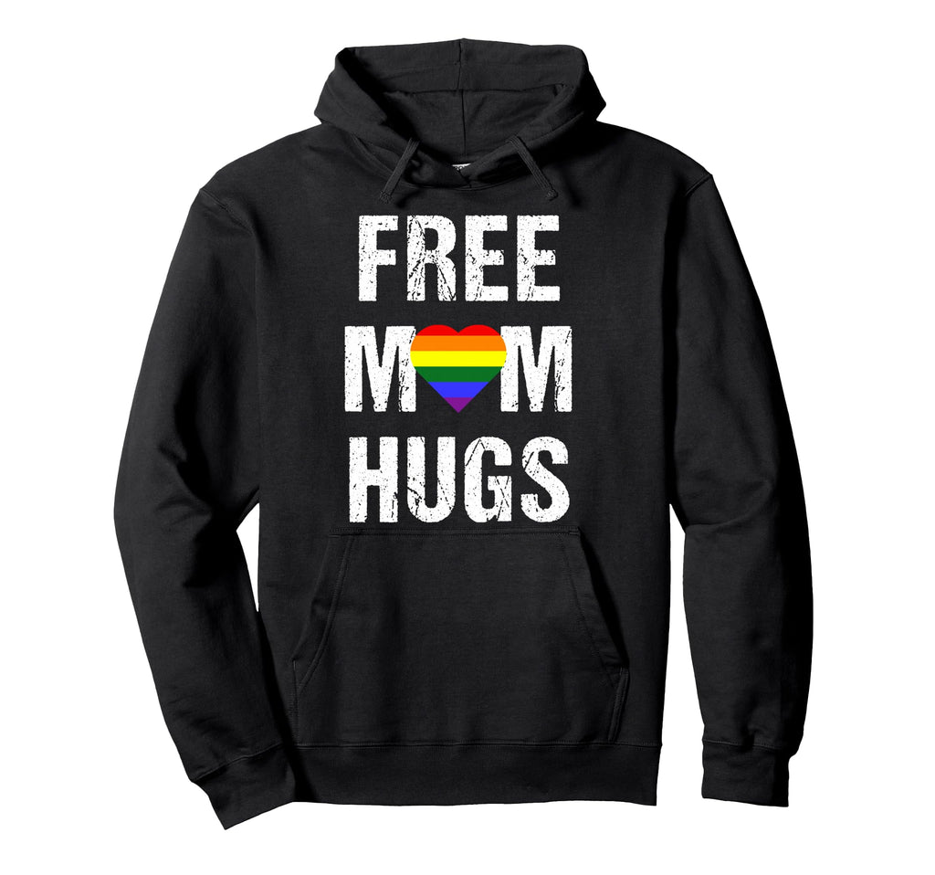 Free Mom Hugs Lgbt Gay Pride Distressed Hoodie - Novelty Apparel Unisex - T-Shirt, Sweatshirt, Hoodie