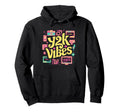 Y2K Vibes 90S Aesthetic Hoodie - Trendy Graphic Unisex - T-Shirt, Sweatshirt, Hoodie