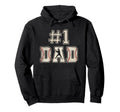 1 Dad Funny Number One Baseball Dad From Hoodie - Unique Graphic Men Women - T-Shirt, Sweatshirt, Hoodie