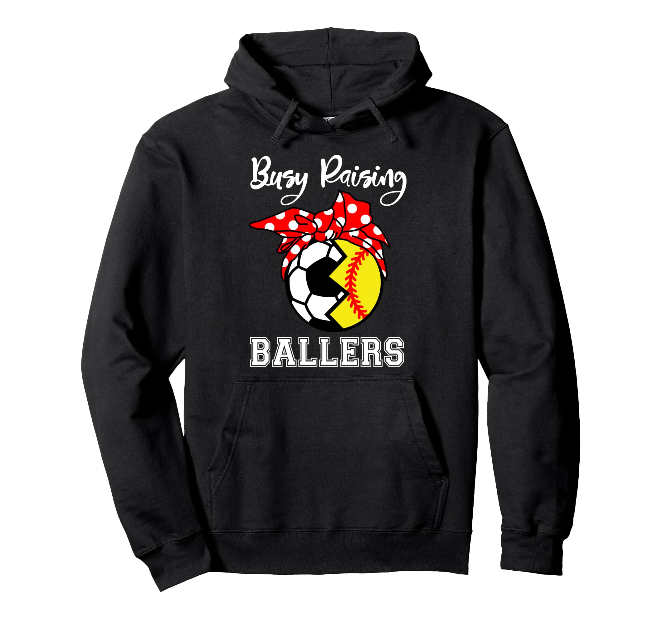 Busy Raising Ballers Funny Softball Hoodie - Novelty Apparel Men Women - T-Shirt, Sweatshirt, Hoodie
