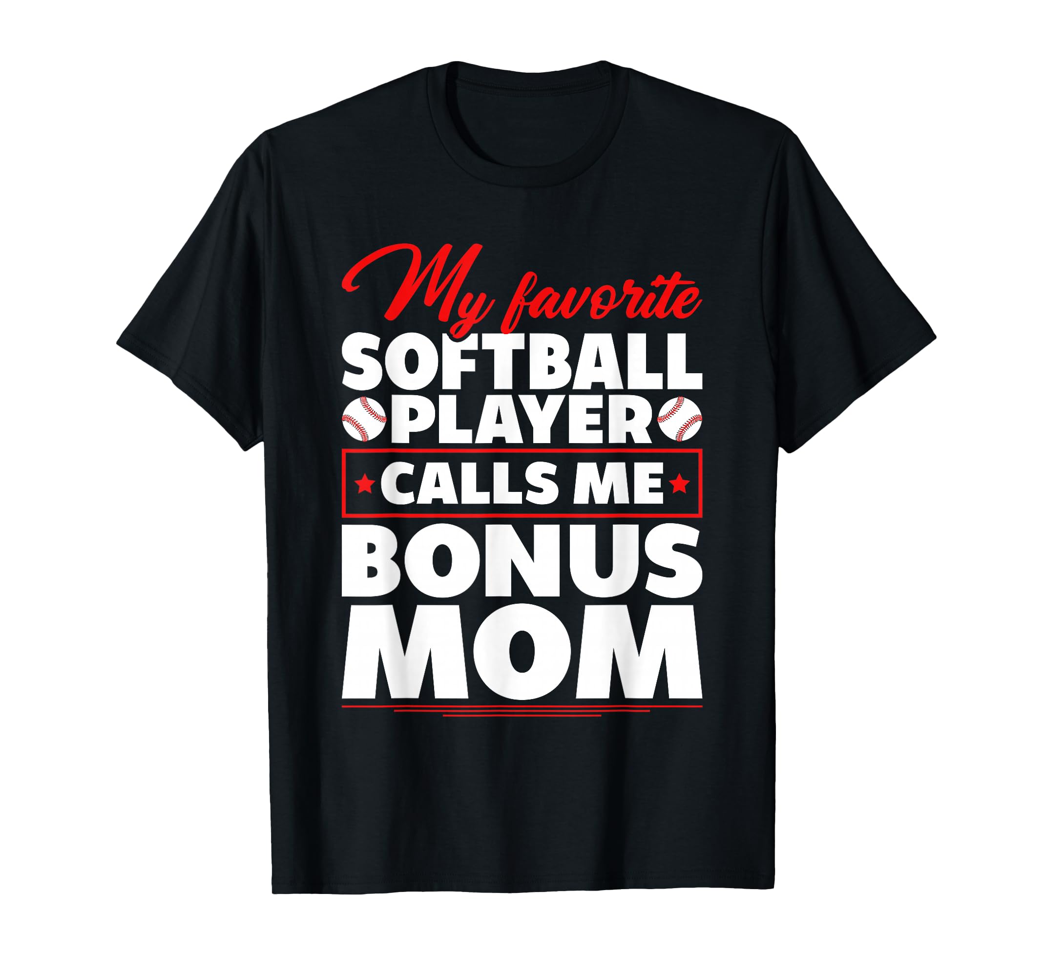 Baseball Bonus Mom Favorite Baseball T-Shirt - Trendy Graphic Men Women - T-Shirt, Sweatshirt, Hoodie