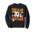 This Is My 70S Costume Peace 70S Sweatshirt - Minimalist Print Unisex - T-Shirt, Sweatshirt, Hoodie