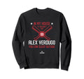My House Alex Verdugo Funny Sweatshirt - Minimalist Print for Adults - T-Shirt, Sweatshirt, Hoodie