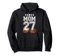 Proud Mom Baseball Player Number 27 Game Hoodie - Custom Art Print Unisex - T-Shirt, Sweatshirt, Hoodie