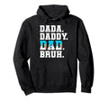 Dada Daddy Dad Bruh Ice Cream Drip Funny Hoodie - Trendy Graphic Men Women - T-Shirt, Sweatshirt, Hoodie