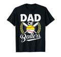 Dad Ballers Baseball Lover Dad Gift T-Shirt - Minimalist Print Unisex - T-Shirt, Sweatshirt, Hoodie