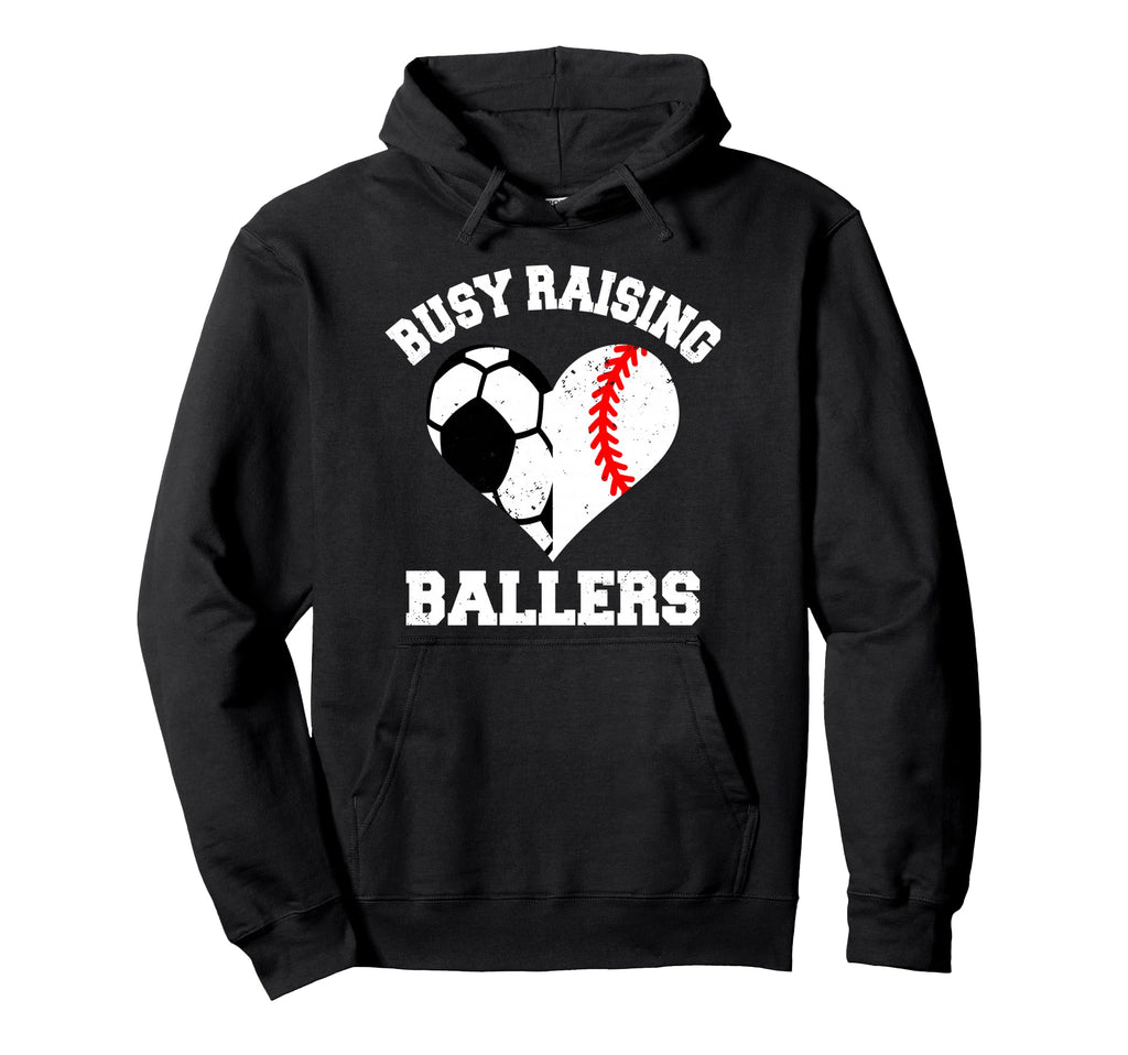 Busy Raising Ballers Soccer Baseball Hoodie - Graphic Print for Adults - T-Shirt, Sweatshirt, Hoodie