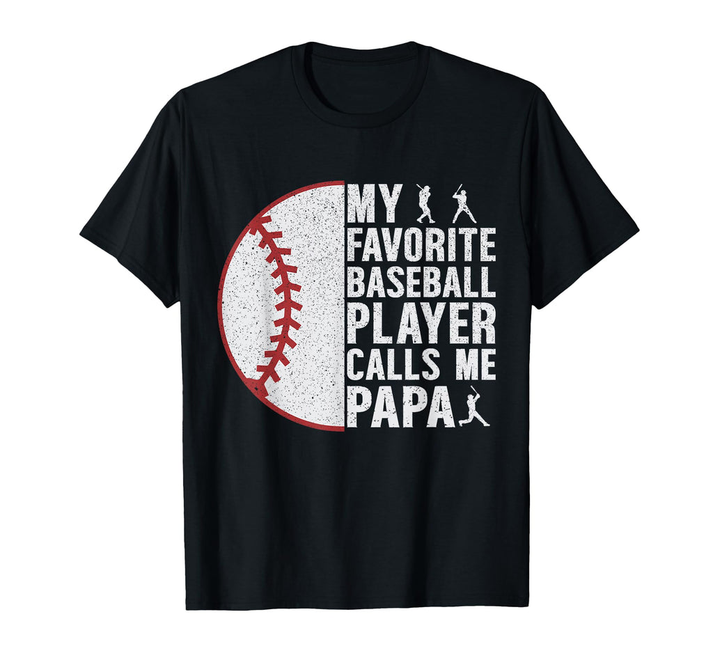 My Favorite Baseball Player Calls T-Shirt - Fun Novelty Design Men Women - T-Shirt, Sweatshirt, Hoodie