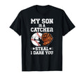 My Son Is Baseball Catcher Mom Baseball T-Shirt - Graphic Print Unisex - T-Shirt, Sweatshirt, Hoodie