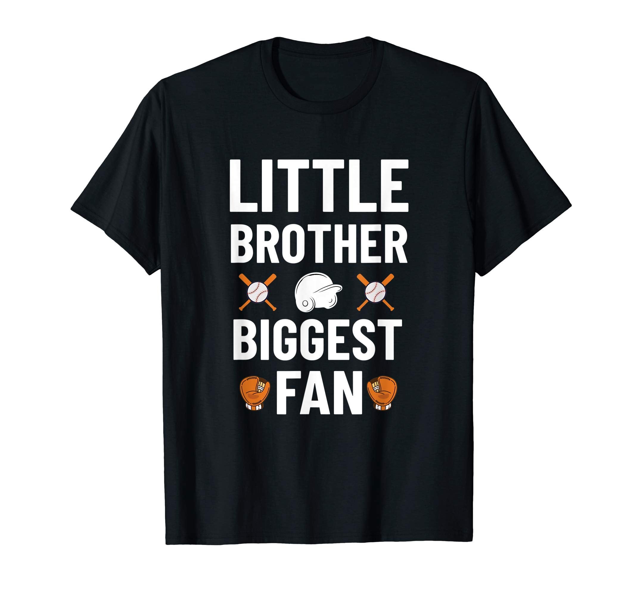 Little Brother Biggest Fan Baseball T-Shirt - Graphic Print for Adults - T-Shirt, Sweatshirt, Hoodie