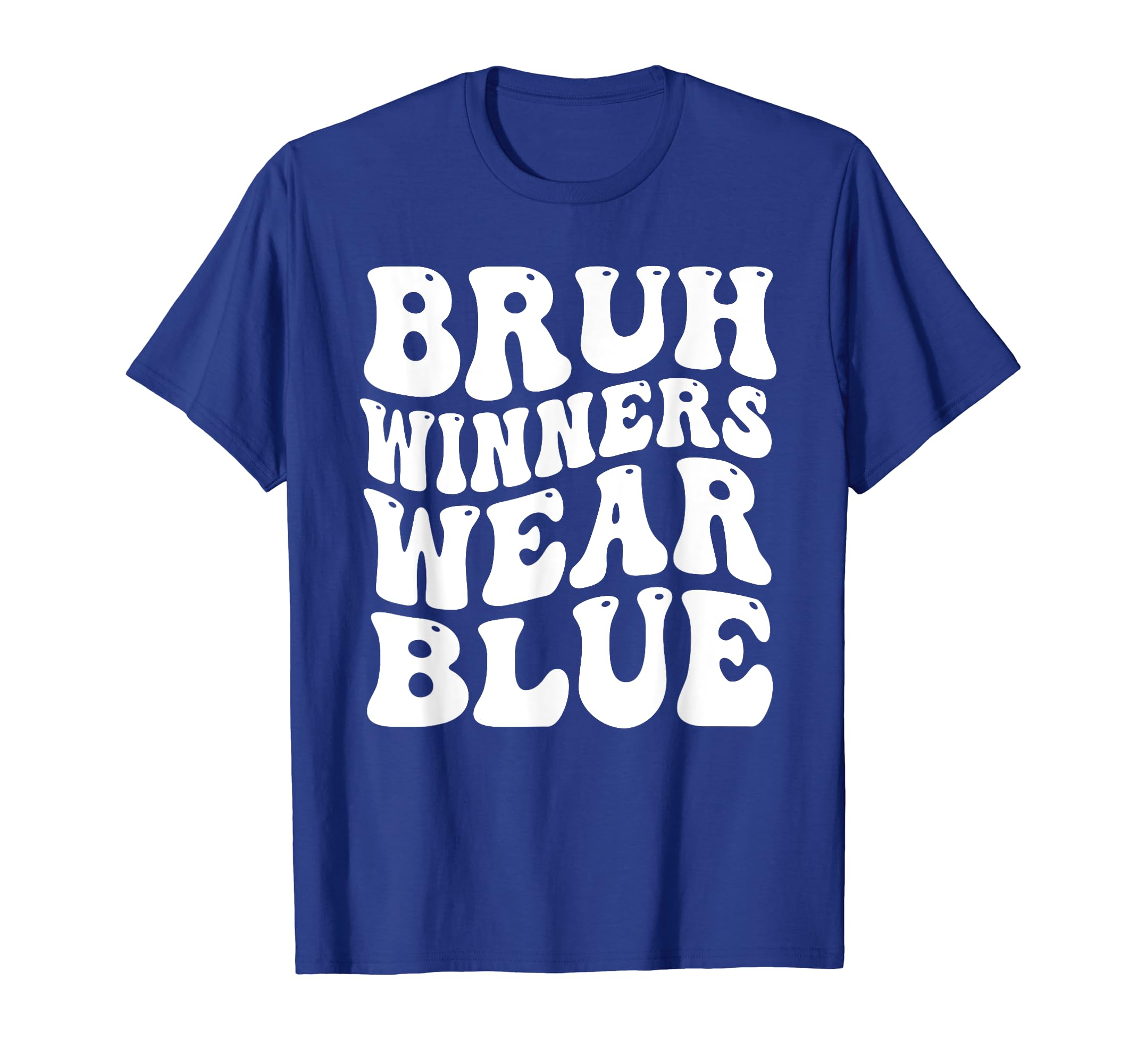 Winners Wear Blue Team Spirit Week T-Shirt - Fun Novelty Design for Adults - T-Shirt, Sweatshirt, Hoodie