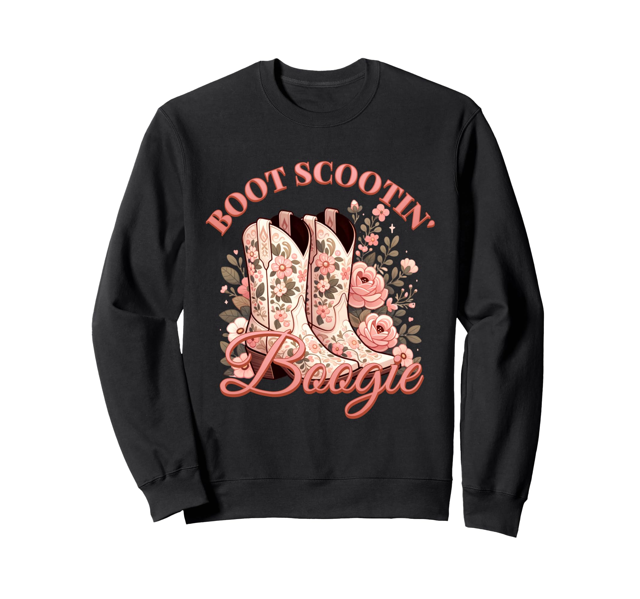 Boot Scootin Boogie Western Sweatshirt - Casual Everyday Wear Unisex - T-Shirt, Sweatshirt, Hoodie
