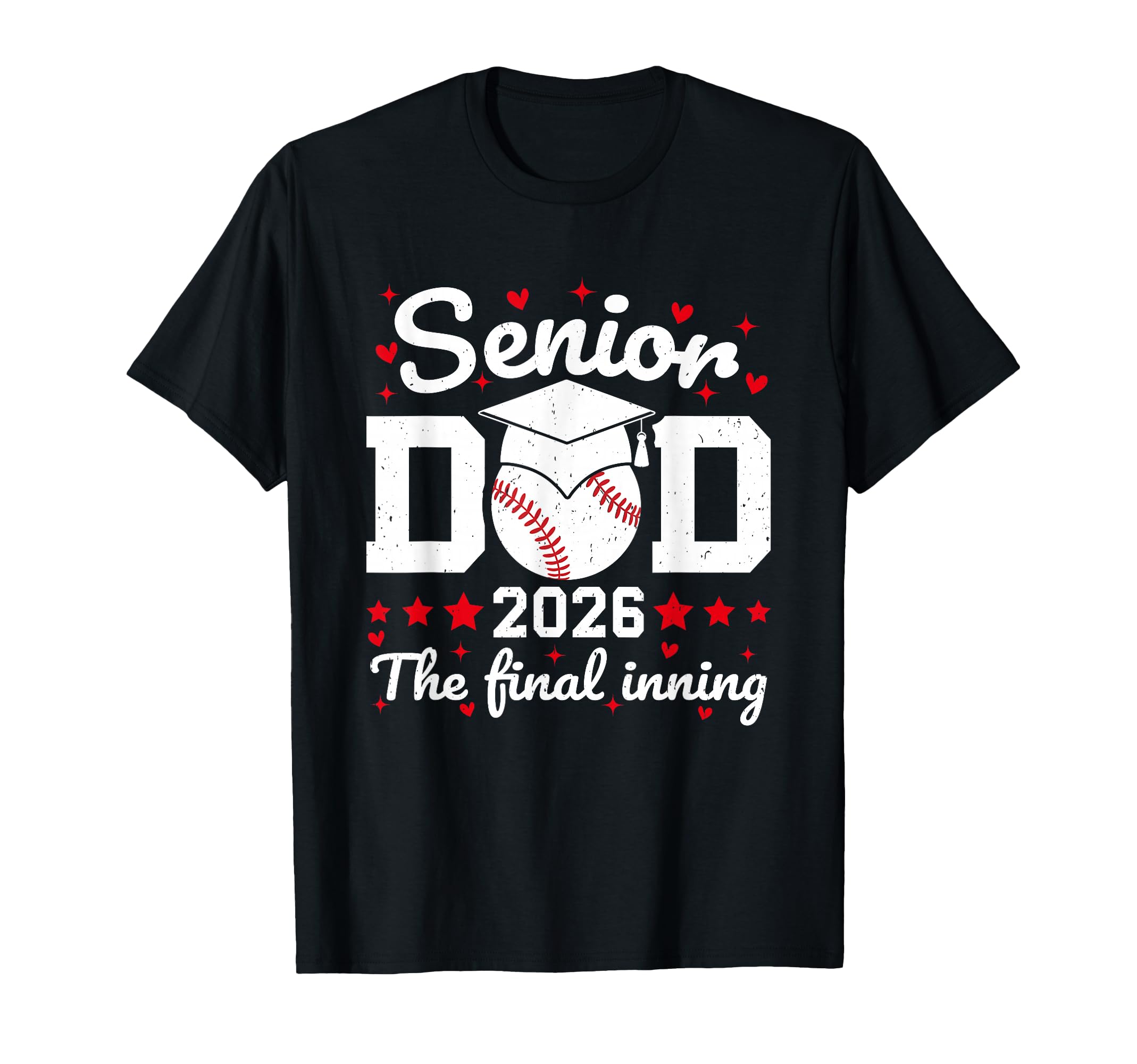 Senior Dad 2026 Final Inning Proud T-Shirt - Streetwear Style for Adults - T-Shirt, Sweatshirt, Hoodie