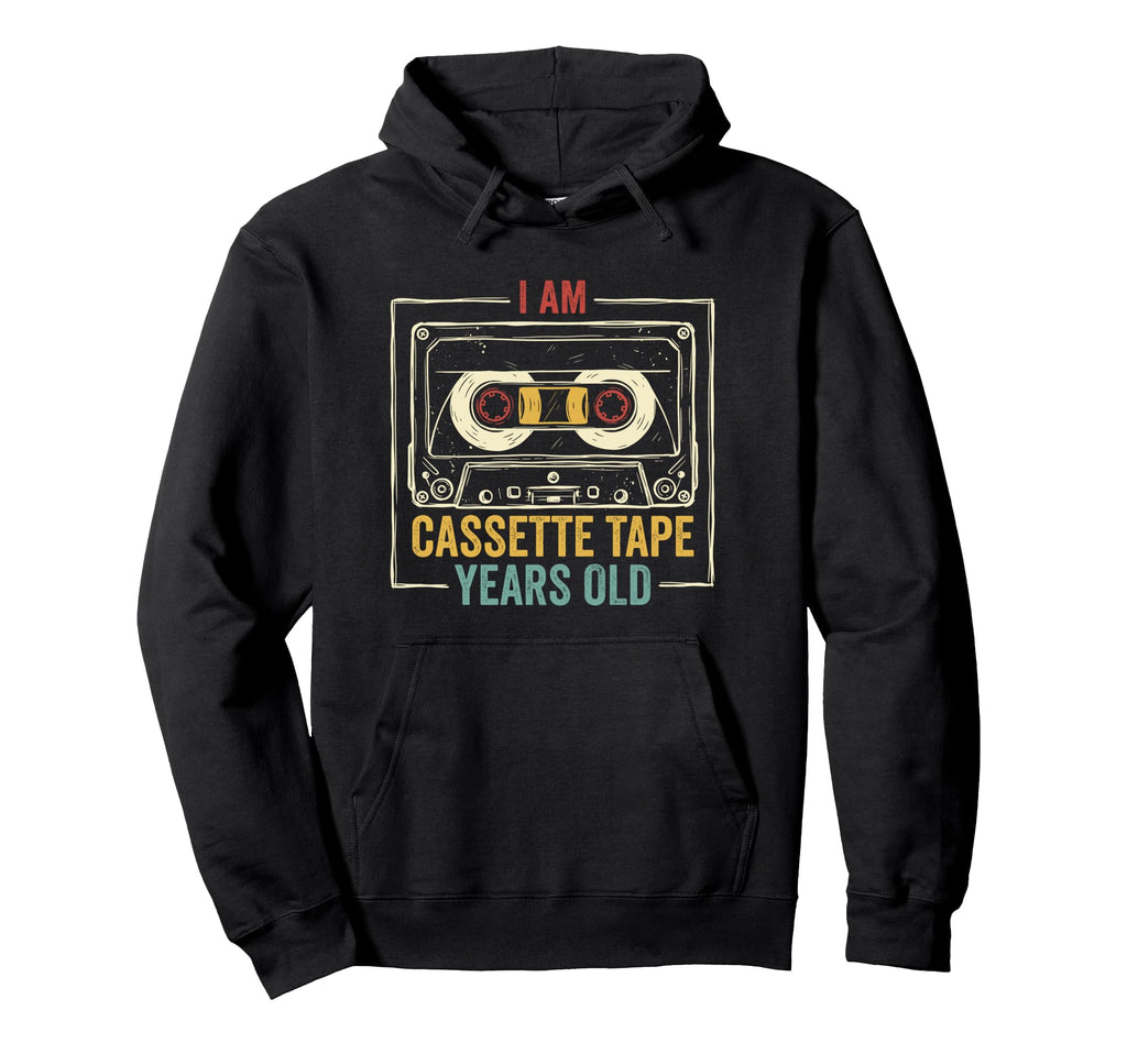 I Am Cassette Tape Years Old Hoodie - Aesthetic Graphic for Adults - T-Shirt, Sweatshirt, Hoodie