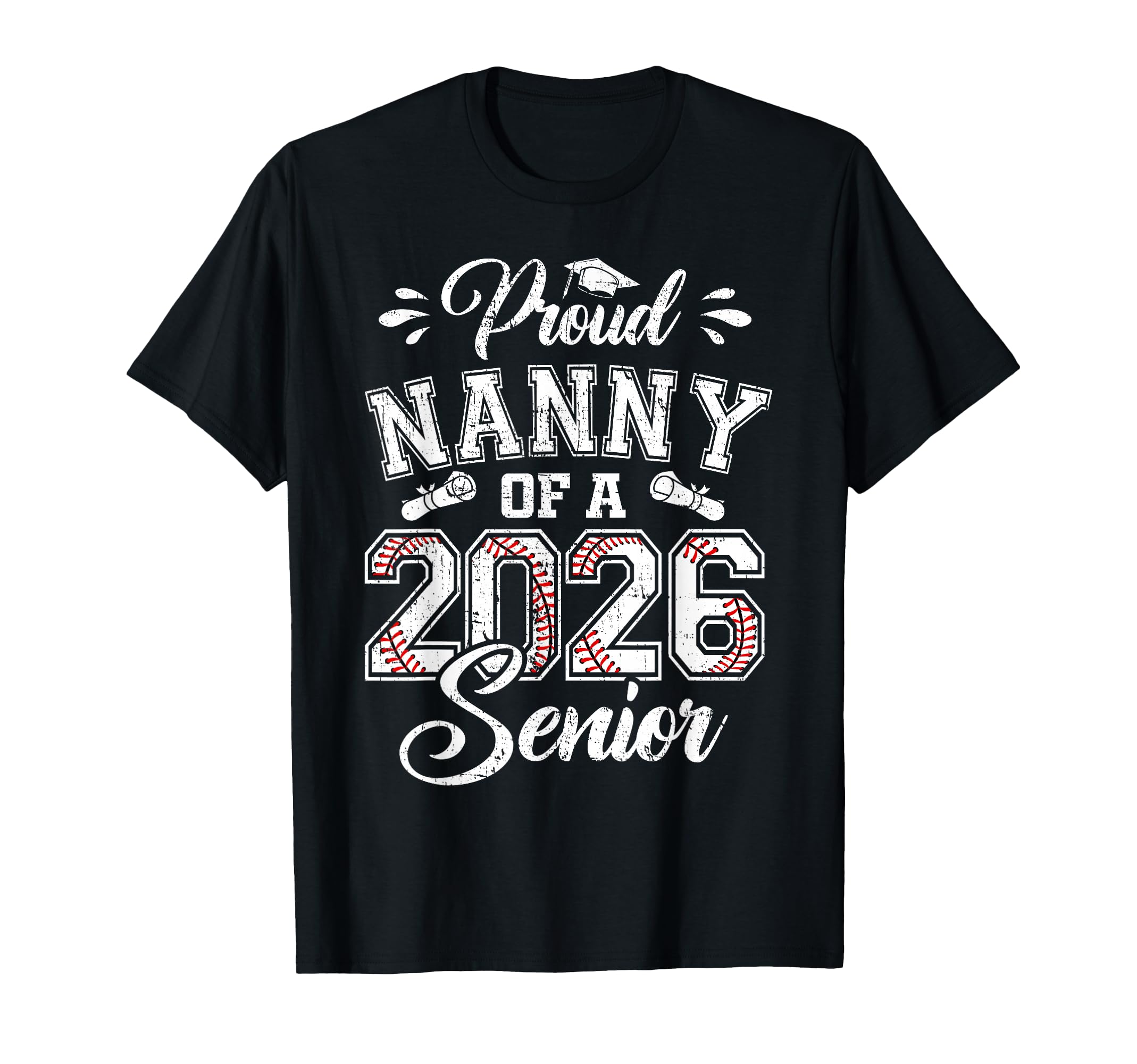 Proud Nanny 2026 Senior Baseball T-Shirt - Aesthetic Graphic Men Women - T-Shirt, Sweatshirt, Hoodie