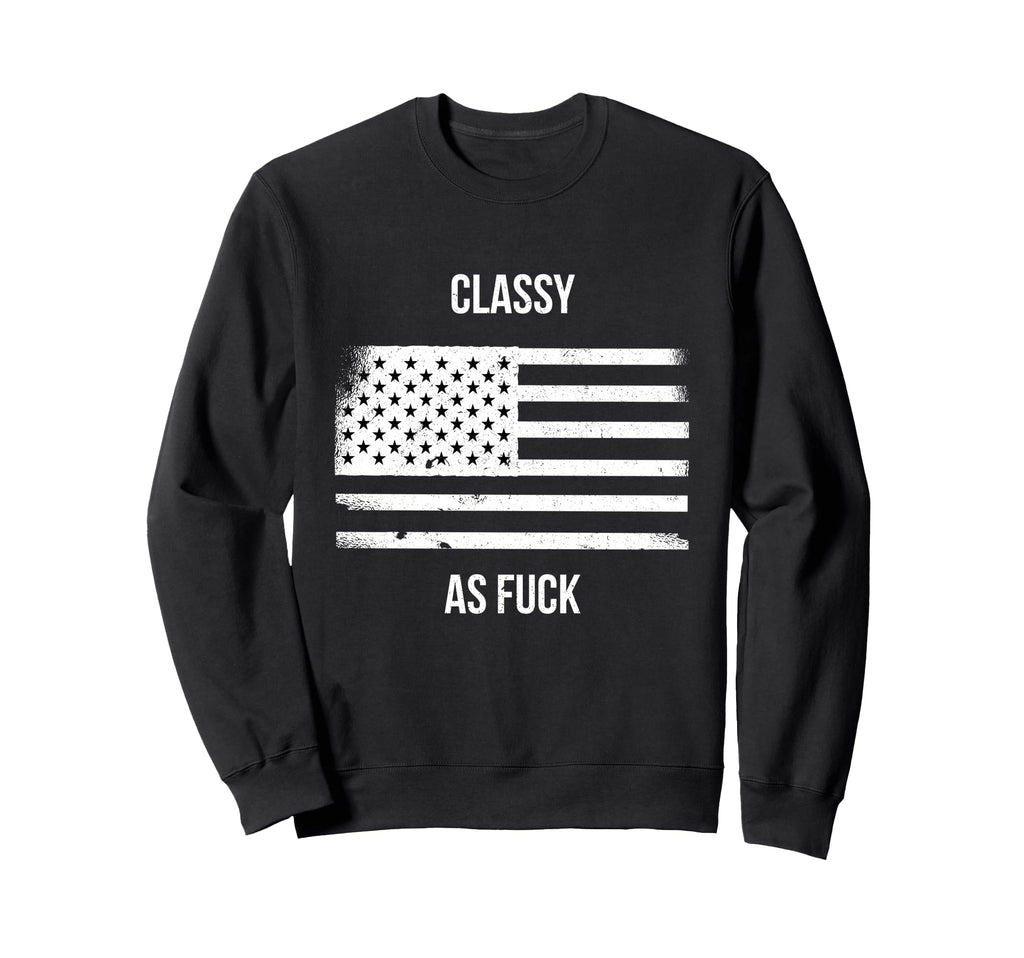 Us American Flag Distressed Classy As Sweatshirt - Graphic Print Unisex - T-Shirt, Sweatshirt, Hoodie
