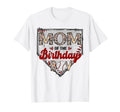 Mom Birthday Baseball Lover Birthday T-Shirt - Casual Everyday Wear Unisex - T-Shirt, Sweatshirt, Hoodie
