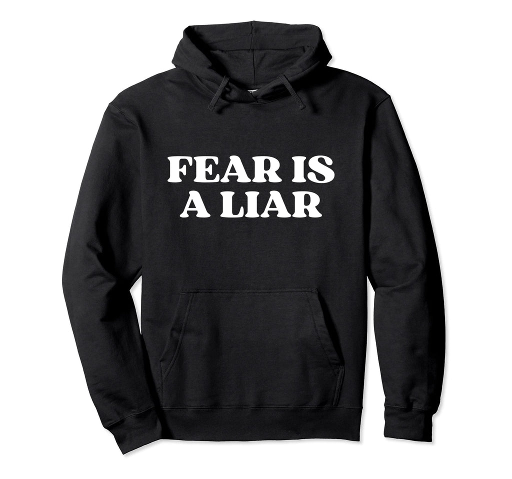 Fear Is Liar Y2K Aesthetic Hoodie - Streetwear Style for Adults - T-Shirt, Sweatshirt, Hoodie