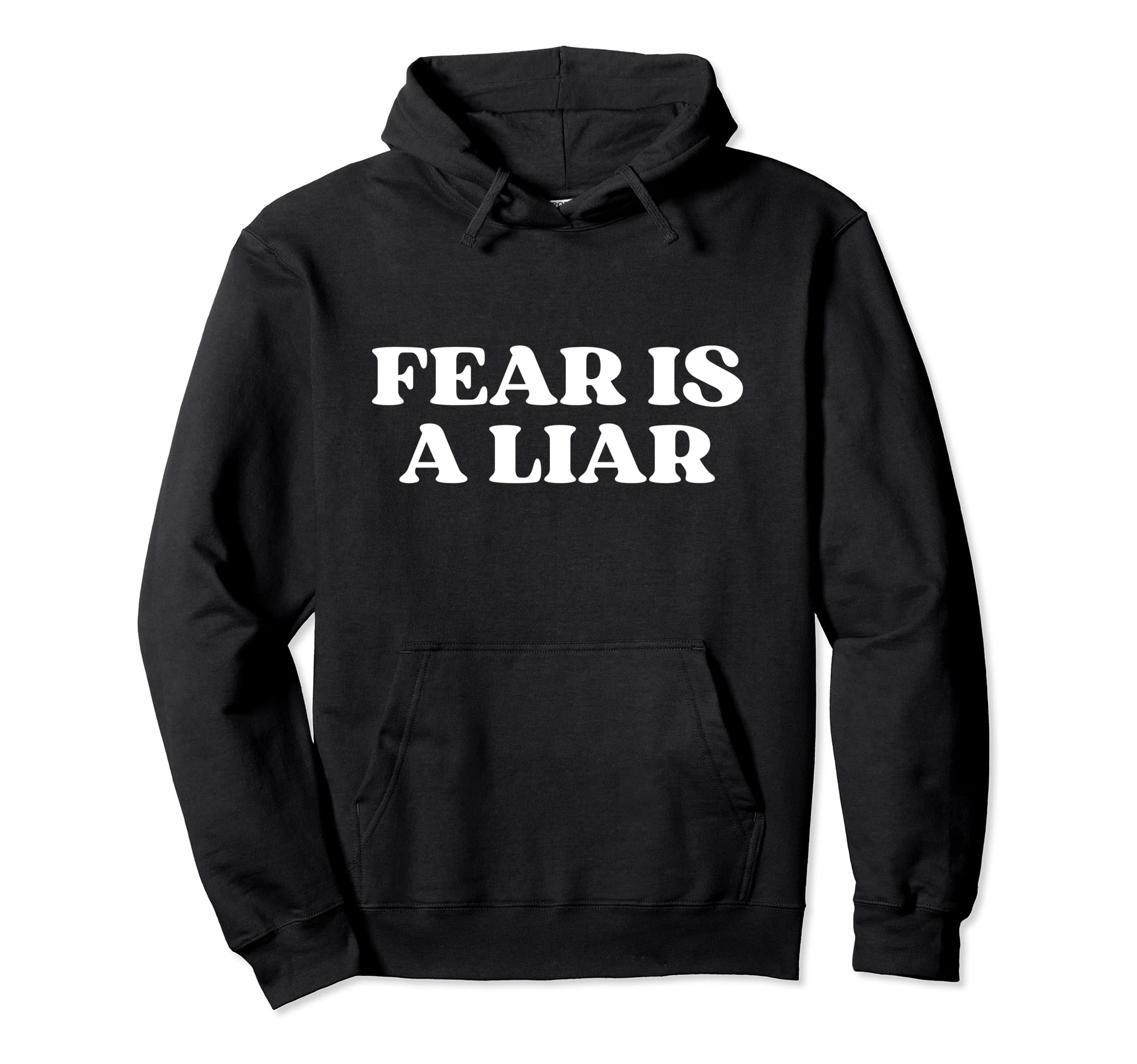 Fear Is Liar Y2K Aesthetic Hoodie - Streetwear Style for Adults - T-Shirt, Sweatshirt, Hoodie